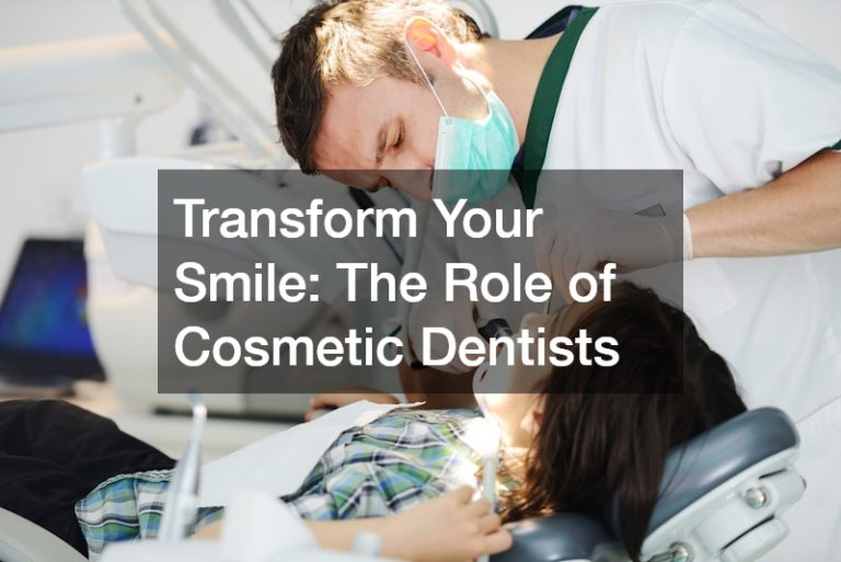 Transform Your Smile  The Role of Cosmetic Dentists
