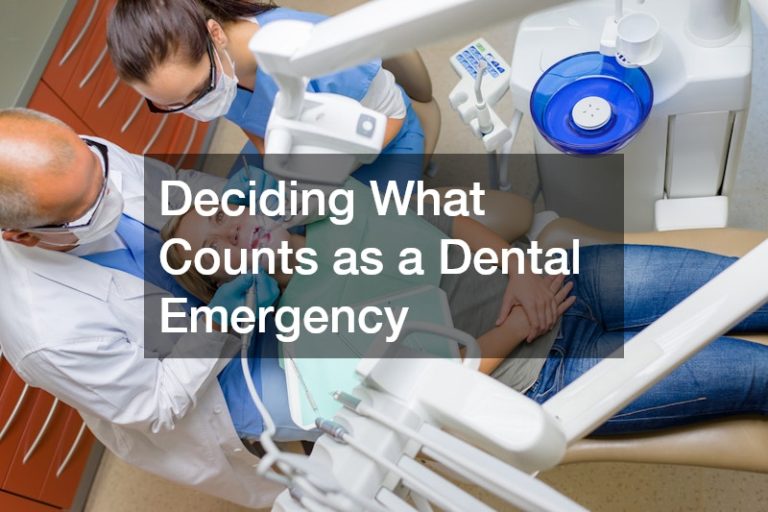 Deciding What Counts as a Dental Emergency